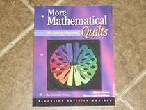 More Mathematical Quilts: No Sewing Required!, Grades 6-12