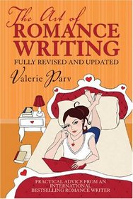 The Art of Romance Writing: Practical Advice from an International Bestselling Romance Writer