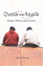 Devils And Angels: Youth Policy And Crime
