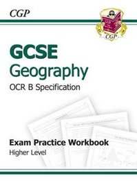 GCSE Geography OCR B Exam Practice Workbook Higher