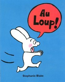 Au loup ! (French Edition)