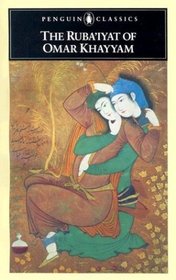 The Ruba'iyat of Omar Khayyam (Penguin Classics)