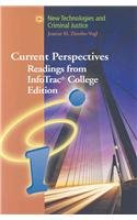 Current Perspectives: Readings from InfoTrac College Edition: New Technologies and Criminal Justice (with InfoTrac 1-Semester Printed Access Card) (New Technologies and Criminal Justice)