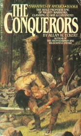 The Conquerers (Narratives of America, Bk 3)