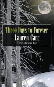 Three Days to Forever (A Mac Faraday Mystery) (Volume 9)
