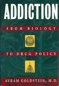 Addiction: From Biology to Drug Policy