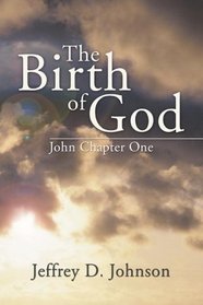 Birth of God: John Chapter One