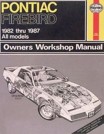 Pontiac Firebird Owners Workshop Manual (Owners Workshop Manual)