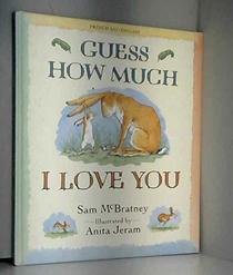 Guess How Much I Love You = Devine Combien Je T'Aime: French/English (French Edition)