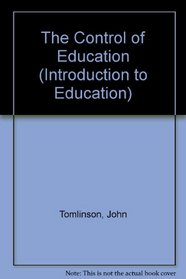 The Control of Education (Introduction to Education)