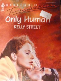 Only Human (Harlequin Temptation, No 294)