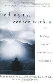 Finding the Center Within: The Healing Way of Mindfulness Meditation