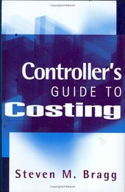 Controller's Guide to Costing