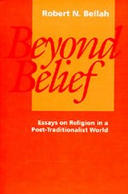 Beyond Belief: Essays on Religion in a Post-Traditional World