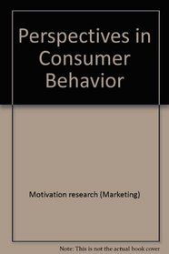 Perspectives in consumer behavior (Scott, Foresman series in marketing)