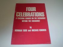 Four Celebrations: Teaching Course on the Eucharist within the Eucharist