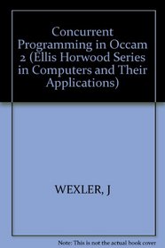 Wexler: Concurrent Programming in Occam 2