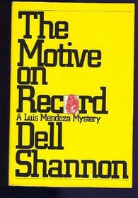 The motive on record (A Luis Mendoza mystery)