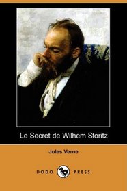 Le Secret de Wilhem Storitz (Dodo Press) (French Edition)