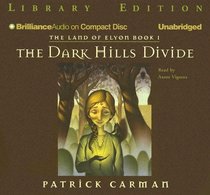Land of Elyon Book 1, The: The Dark Hills Divide (Land of Elyon)