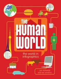 The Human World (The World in Infographics)