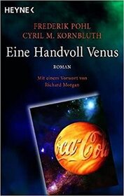 Eine Handvoll Venus (The Space Merchants) (Space Merchants, Bk 1) (German Edition)