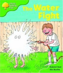 Oxford Reading Tree: Stage 2: More Storybooks A: the Water Fight