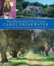 The Illustrated Olive Farm : A Newly Written, Illustrated Companion to Her Bestselling Trilogy