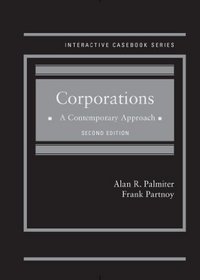 Corporations: A Contemporary Approach, 2d (Interactive Casebook)