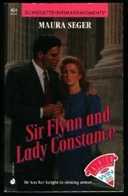 Sir Flynn And Lady Constance (Silhouette Intimate Moments, No. 404)