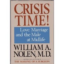Crisis Time: Love, Marriage, and the Male at Mid-Life