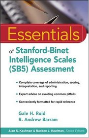 Essentials of Stanford-Binet Intelligence Scales (SB5) Assessment  (Essentials of Psychological Assessment)