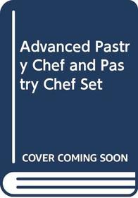Advanced Pastry Chef and Pastry Chef Set