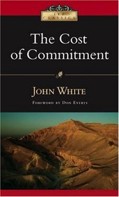 The Cost of Commitment (Ivp Classics)