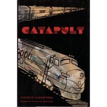 Catapult: A Timetable of Rail, Sea, and Air Ways to Paradise