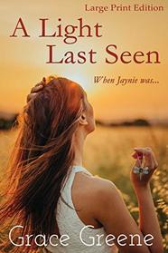 A Light Last Seen (Large Print) (Kersey Creek Book's Large Print Editions)