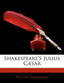 Shakespeare'S Julius Csar