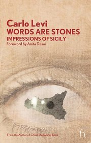 Words Are Stones: Impressions of Sicily (Hesperus Modern Voices Series)