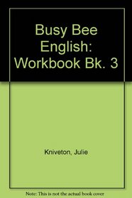 Busy Bee English: Workbook Bk. 3