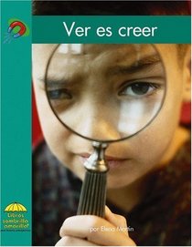 Ver es creer (Yellow Umbrella Books: Science Spanish) (Spanish Edition)