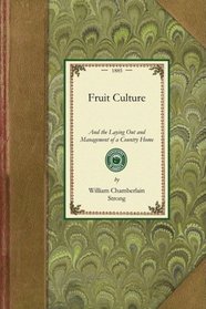 Fruit Culture and the Laying Out and Management of a Country Home (Gardening in America)