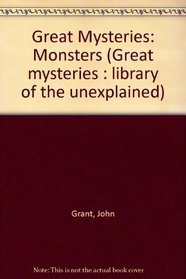 Great Mysteries: Monsters (Great mysteries : library of the unexplained)