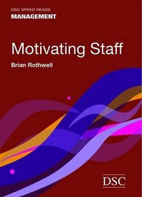 Motivating Staff (Speed Reads)