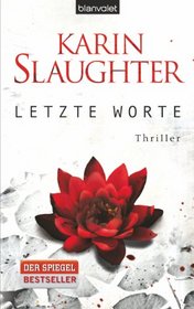 Letzte Worte (Broken) (Will Trent, Bk 4) (German Edition)