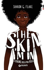 The Skin I'm In: Il colore della mia pelle (Link) (Italian Edition)