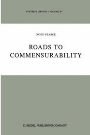Roads to Commensurability (Synthese Library)