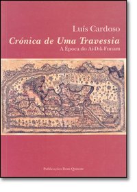 Cronica de uma travessia: A epoca do ai-dik-funam (Autores de lingua portuguesa) (Portuguese Edition)