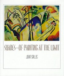 Shades--Of Painting at the Limit (Studies in Continental Thought)
