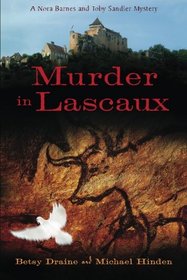 Murder in Lascaux (Nora Barnes and Toby Sandler Mystery)