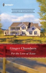 For the Love of Texas (aka Texas Forever) (Harlequin Heartwarming, No 9) (Larger Print)